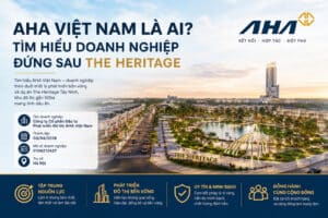 AHA Việt Nam Là Ai? Tìm Hiểu Doanh Nghiệp Đứng Sau The Heritage